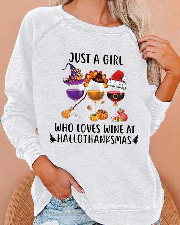 Women's Just A Girl Who Loves Wine At Hallothanksmas Print Casual Sweatshirt