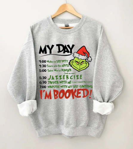 My Day I’m Booked Sweatshirt