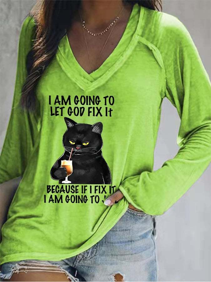 Women's I’m Going To Let God Fix It Because If I Fix It I’m Going To Jail Casual V-Neck Long-Sleeve T-Shirt