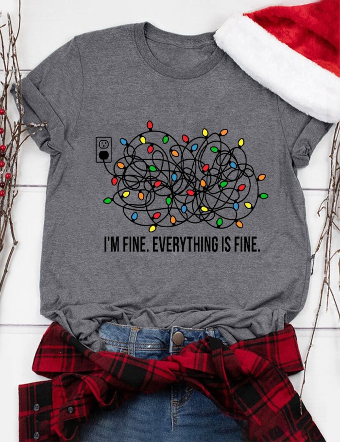 I'm Fine Everything is Fine Christmas T-Shirt