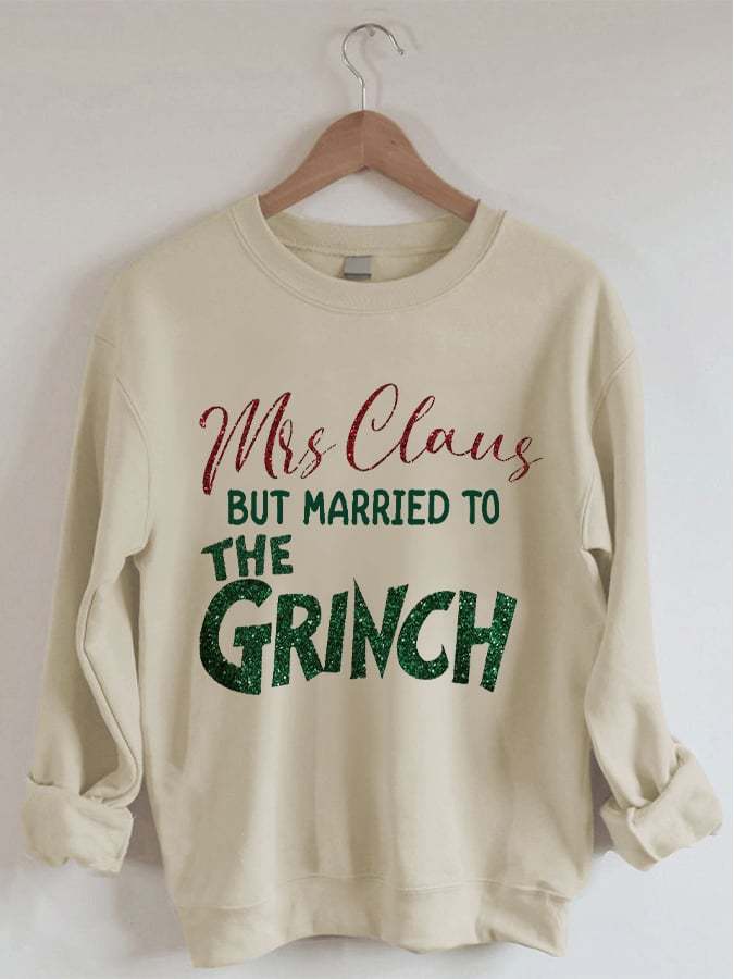 🔥Buy 2 Get Extra 10% Off🔥Mrs. Claus But Married To The Grinch Print Sweatshirt