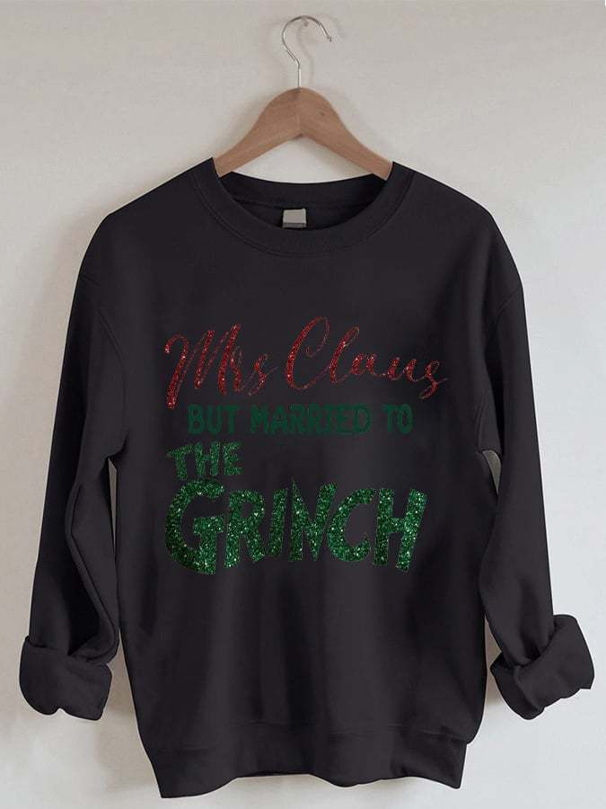 🔥Buy 2 Get Extra 10% Off🔥Mrs. Claus But Married To The Grinch Print Sweatshirt