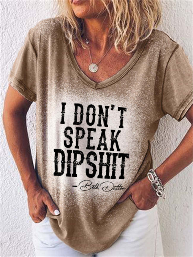 Western I Don't Speak Dipshit Bleached T Shirt