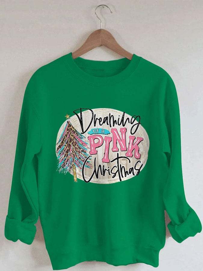 I'm Dreaming Of A Pink Christmas Print Sweatshirt