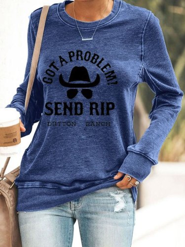 Women's Western Denim Got Problem? Send Rip Dutton Ranch Print Sweatshirt