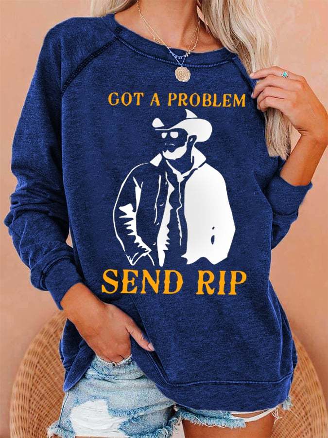Women's Got A Problem Send Rip Sweatshirt