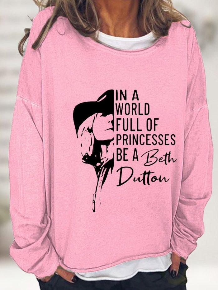 Women's Western In A World Full of Princess Be A Beth Dutton Denim Print Top