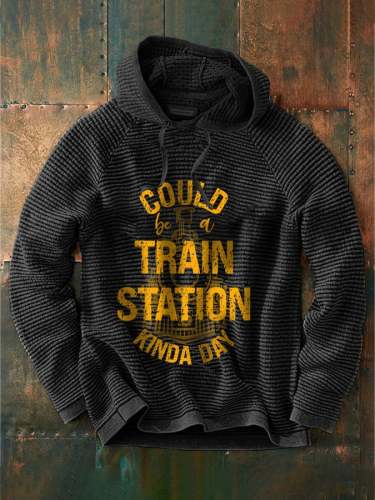 Men's Could Be A Train Station Kinda Day Hoodie