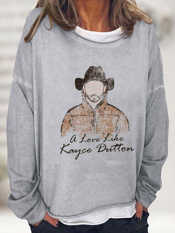 Women's A Love Like Kayce Dutton Graphic Printed Casual Sweatshirt