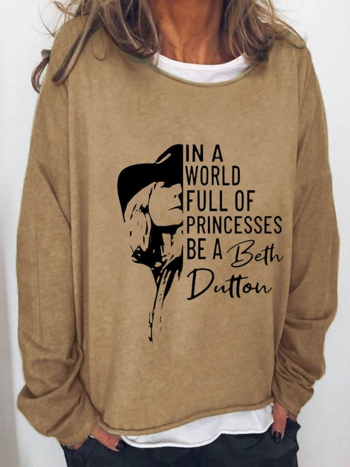 Women's Western In A World Full of Princess Be A Beth Dutton Denim Print Top