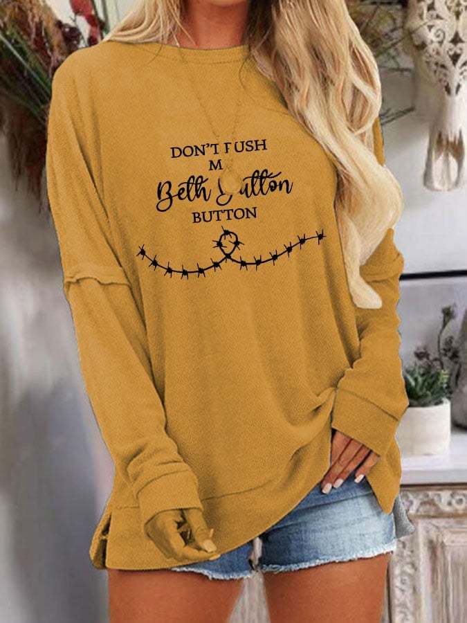 Women's Don’t Push Me Beth Dutton Print Sweatshirt