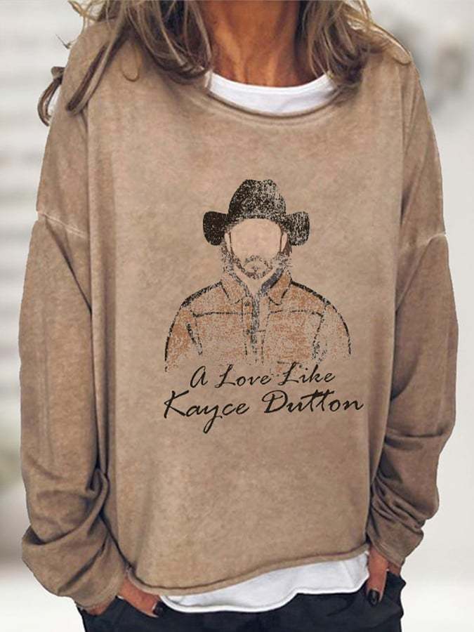 Women's A Love Like Kayce Dutton Graphic Printed Casual Sweatshirt