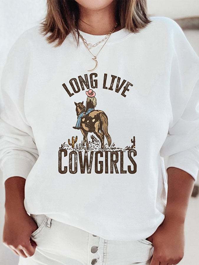 Long Live Cowgirls Sweatshirt