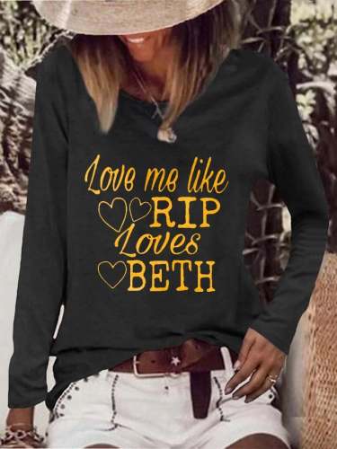 Women's Love Me Like Rip Loves Beth Print T-Shirt