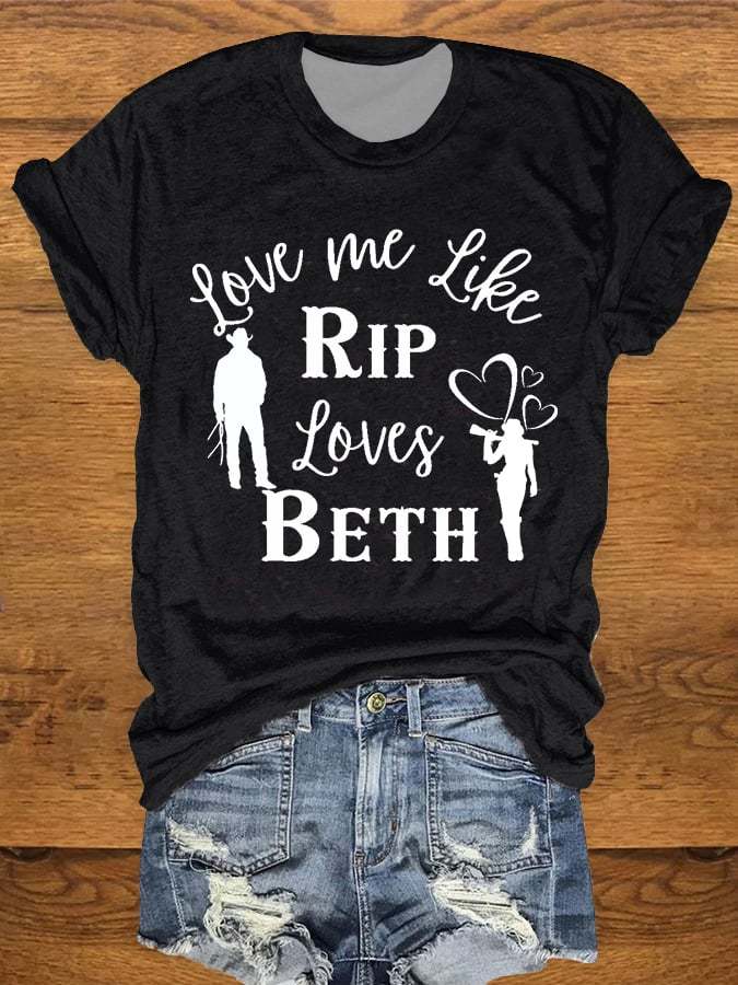 Women's Love Me Like RIP Loves Beth Print T-Shirt