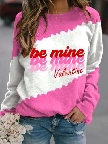 Be Mine Valentine Valentine's Day Print Long Sleeve Casual Sweatshirt