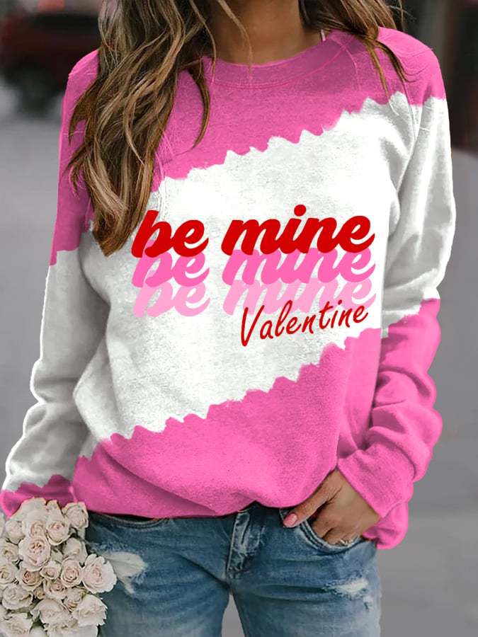 Be Mine Valentine Valentine's Day Print Long Sleeve Casual Sweatshirt
