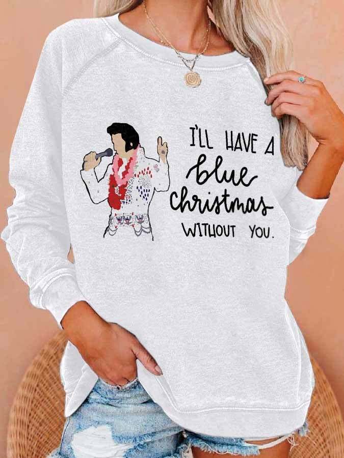 I'll Have A Blue Festival Without You Print Sweatshirt