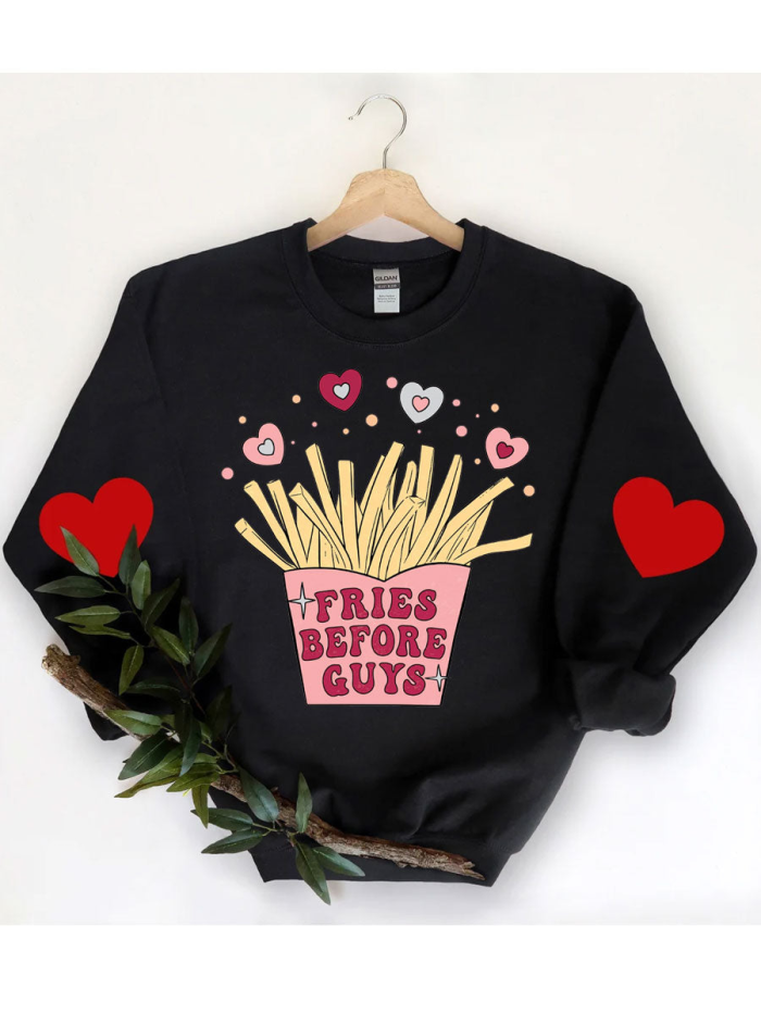 Fries Before Guys Valentines Day Sweatshirt