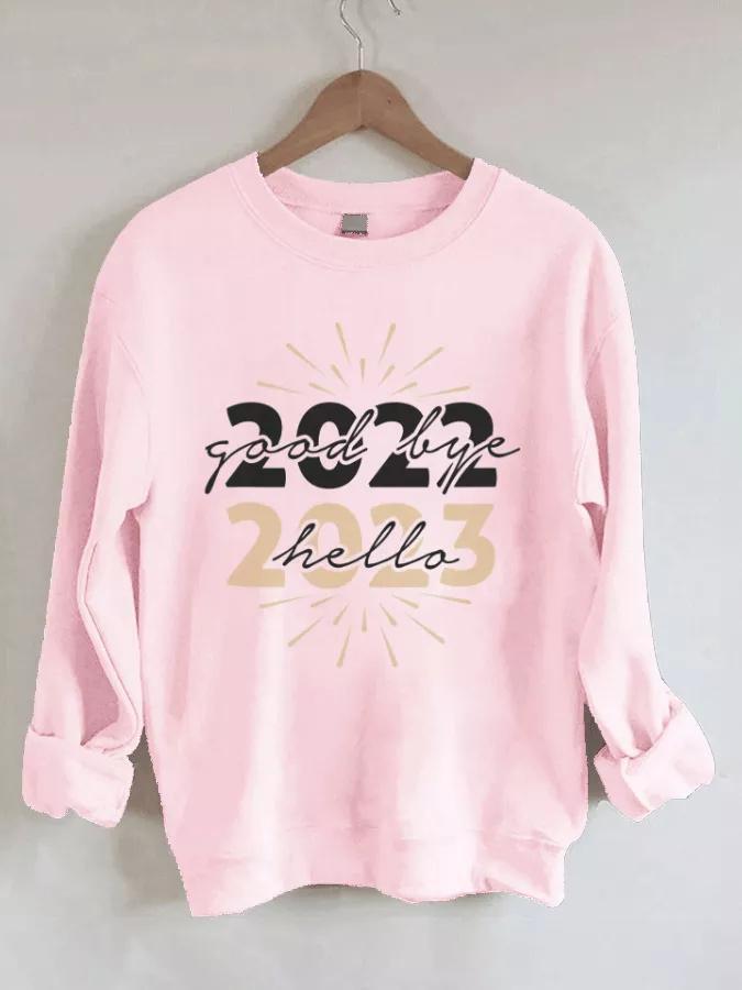 Good Bye 2022 Hello 2023 Letter Print Casual Round Neck Sweatshirt