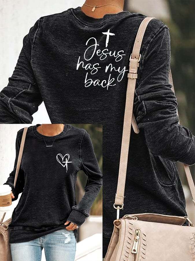 Women's Love Like Jesus Jesus Has My Back Print Sweatshirt