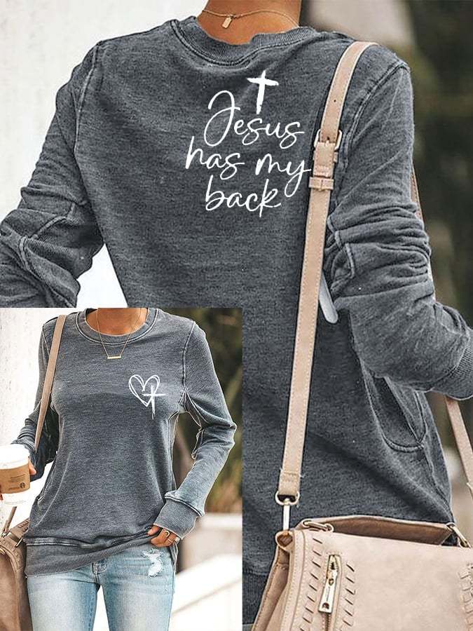 Women's Love Like Jesus Jesus Has My Back Print Sweatshirt
