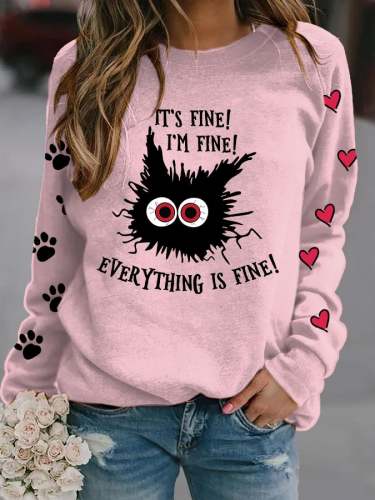 Women's It'S Fine I'M Fine Everything Is Fine Print Crew Neck Sweatshirt