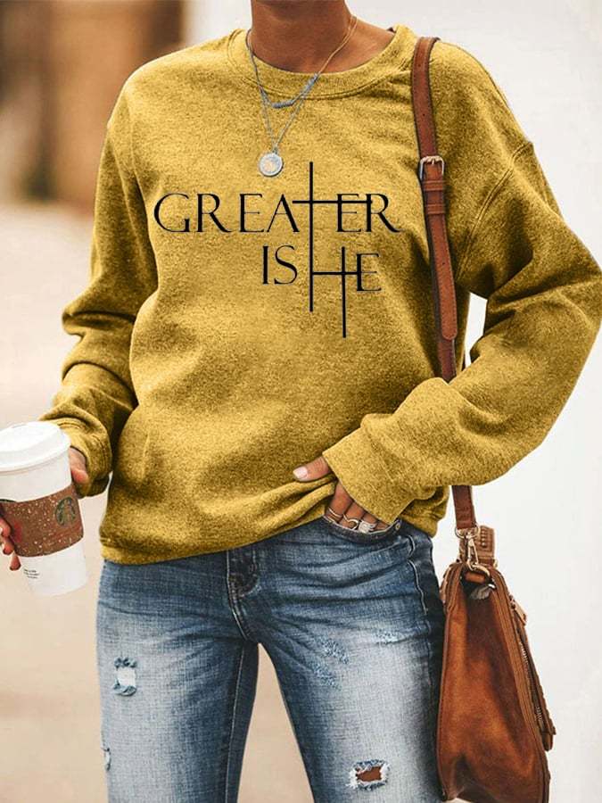 Women's Greater Is He Cross Printed Casual Sweatshirts