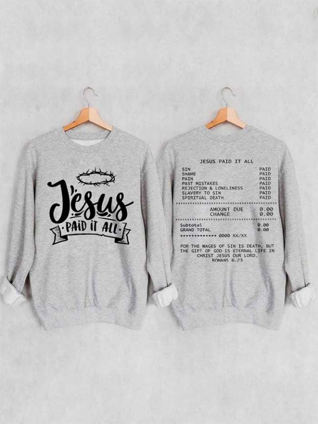 Jesus Paid It All Print Sweatshirt