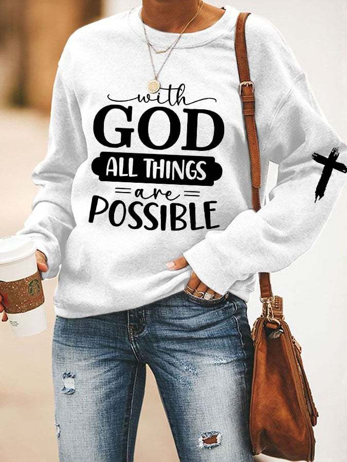 Women's With God All Things Are Possible Print Sweatshirt