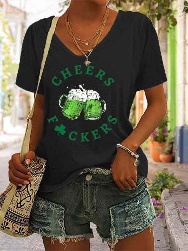Women's St. Patrick's Day Funny Cheers Fuckers V-Neck Tee