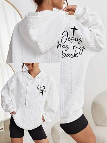 Women's Love Like Jesus Jesus Has My Back Printed Casual Cable Hoodie