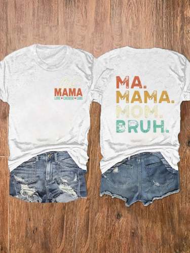 Women's Mother's Day Girl Mama Mommy Mom Bruh. Print T-Shirt