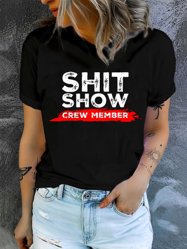 Shit Show Crew Member T-shirt