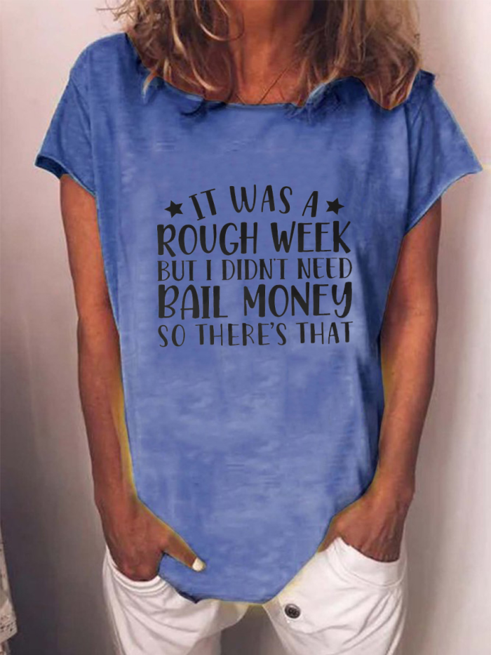 Rough Week Sweatshirt T-shirt