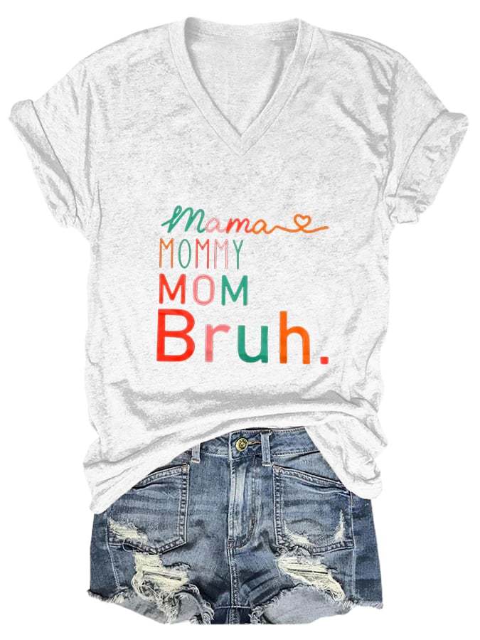 Mama Mommy Mom Bruh Print T-Shirt