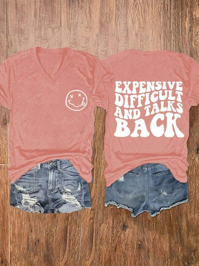 Women's Expensive Difficult And Talks Back V-Neck T-Shirt