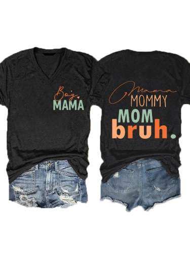 Women's Mother's Day Boy Mama Mommy Mom Bruh. Print V-Neck T-Shirt