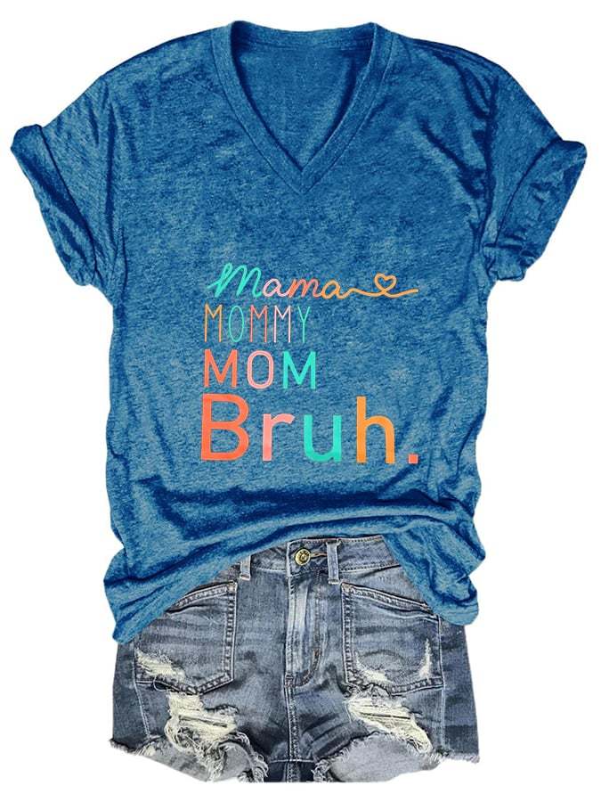 Mama Mommy Mom Bruh Print T-Shirt