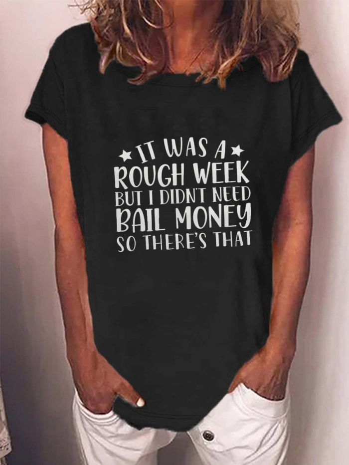 Rough Week Sweatshirt T-shirt