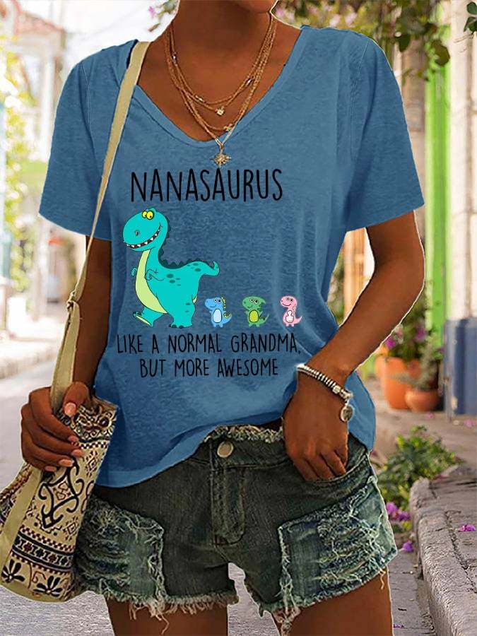 Women's Funny Nanasaurus Like A Normal Grandma But More Awesome V-Neck Tee