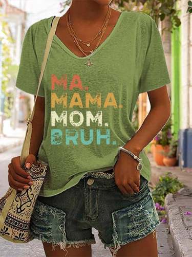 Women's Mother's Day Boy Mama Mommy Mom Bruh. Print V-Neck T-Shirt