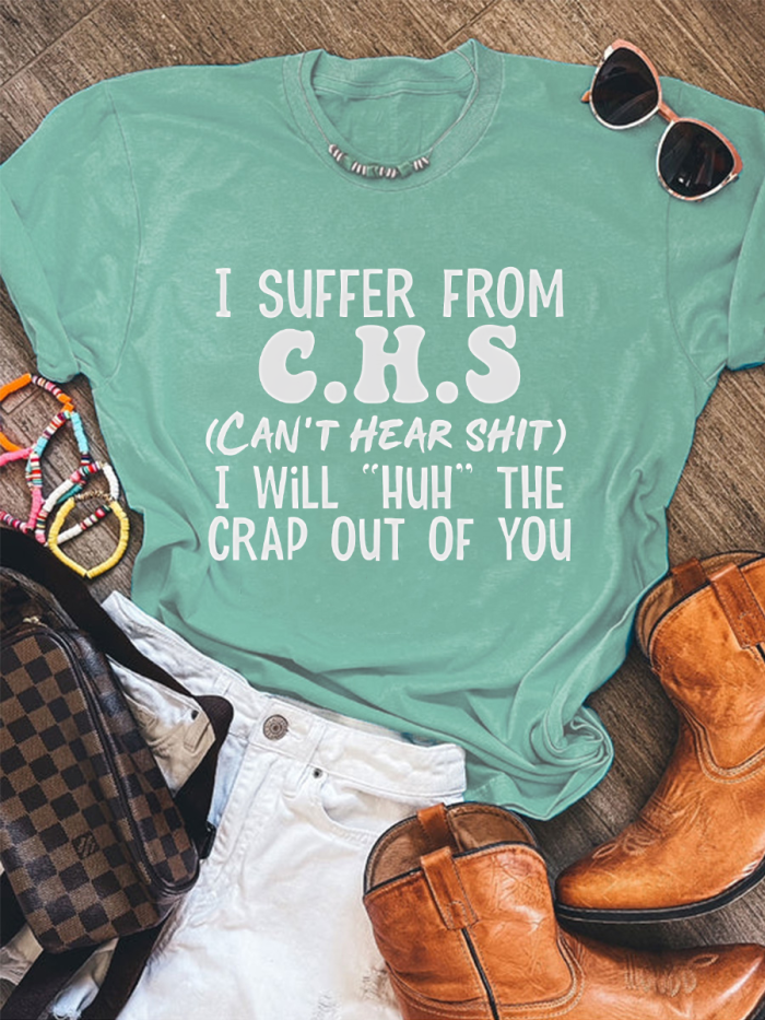 I Suffer From CHS Tee love this T-shirt