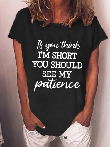 If You Think I'm Short Funny Words Women T-Shirt