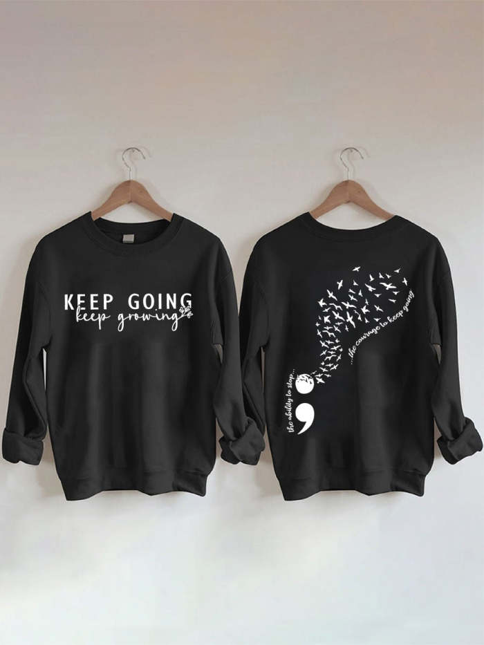 Keep Going Keep Growing Sweatshirt