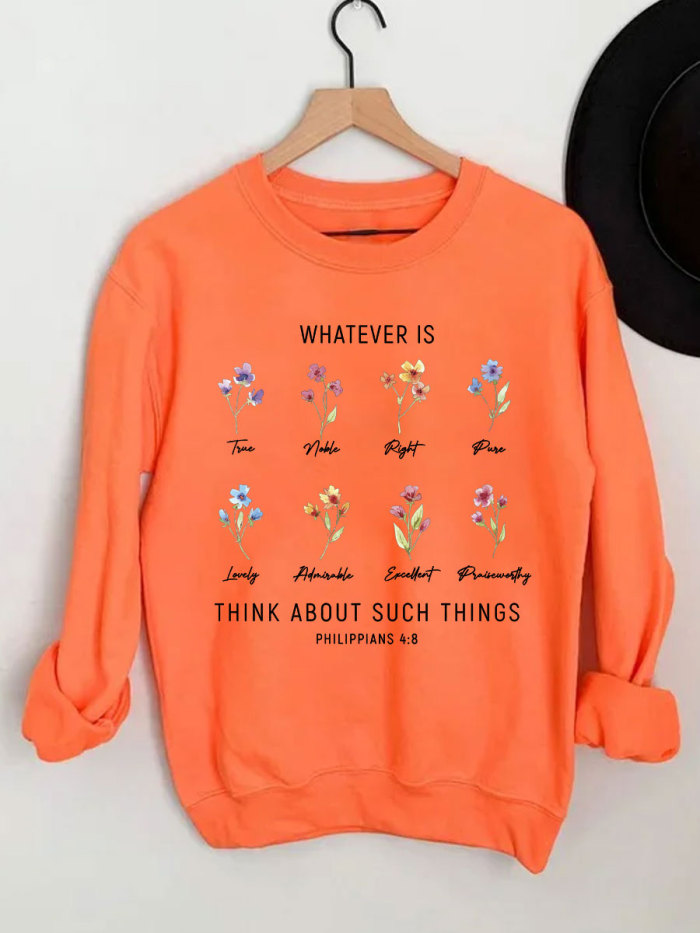 Whatever Is Think About Such Things Sweatshirt