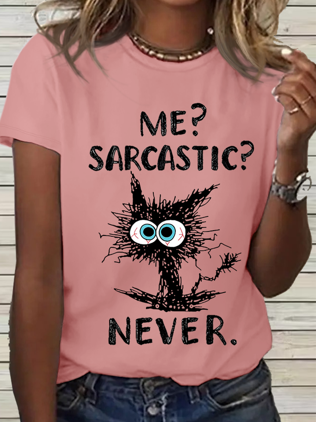 Women's Funny Cat Quote Me Sarcastic Never Cotton Casual Loose Crew Neck T-Shirt