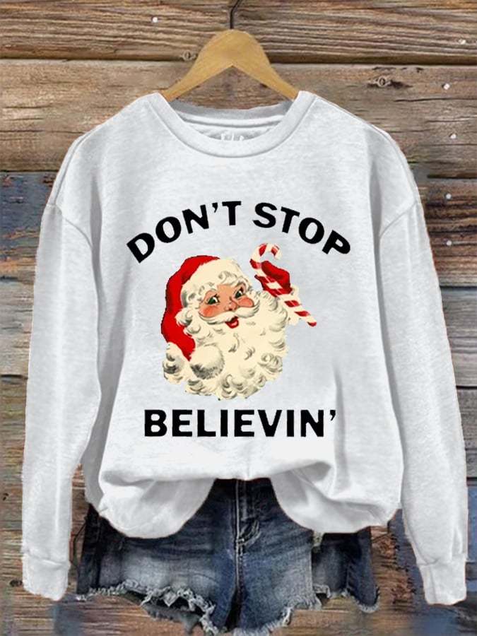 Women's Christmas Don't Stop Believin' Santa Claus Casual Sweatshirt