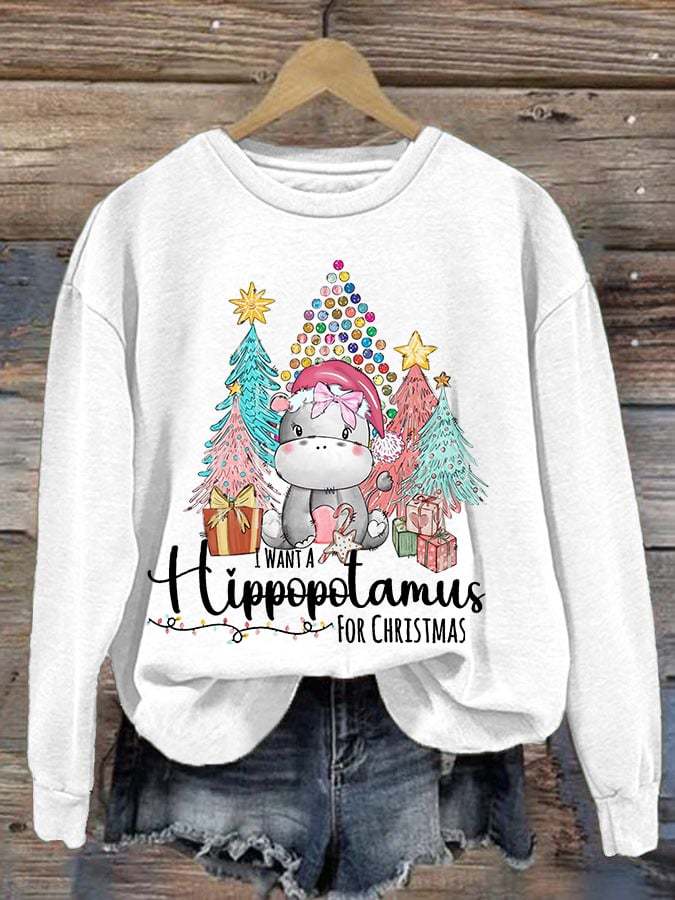 I Want A Hippopotamus For Christmas Print Round Neck Long Sleeve Sweatshirt