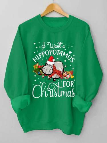 Women's I Want A Hippopotamus For Christmas Print Casual Sweatshirt